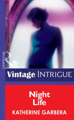 Night Life - Katherine Garbera Mills & Boon Intrigue