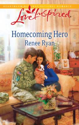 Homecoming Hero - Renee Ryan Mills & Boon Love Inspired