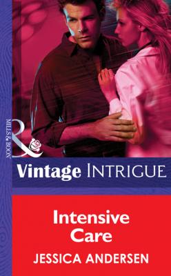 Intensive Care - Jessica  Andersen Mills & Boon Intrigue