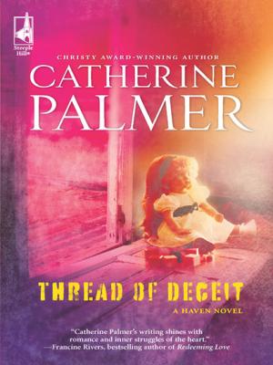 Thread Of Deceit - Catherine Palmer Mills & Boon Steeple Hill