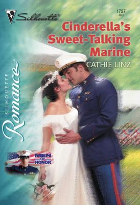 Cinderella's Sweet-Talking Marine - Cathie  Linz Mills & Boon Silhouette