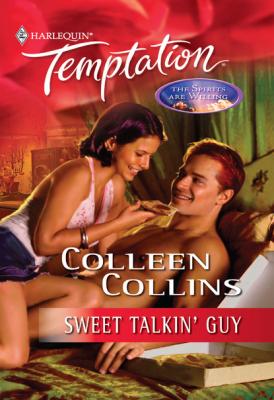 Sweet Talkin' Guy - Colleen Collins Mills & Boon Temptation