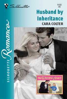 Husband By Inheritance - Cara Colter Mills & Boon Silhouette