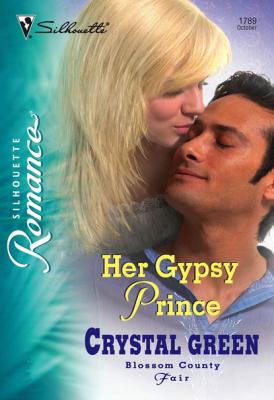 Her Gypsy Prince - Crystal Green Mills & Boon Silhouette