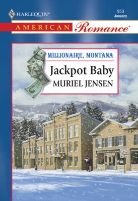 Jackpot Baby - Muriel Jensen Mills & Boon American Romance