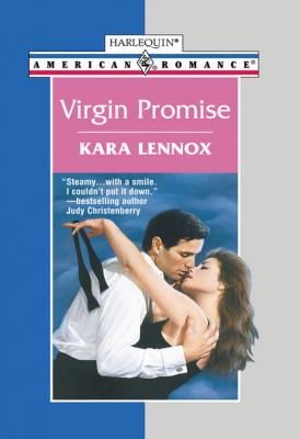 Virgin Promise - Kara Lennox Mills & Boon American Romance