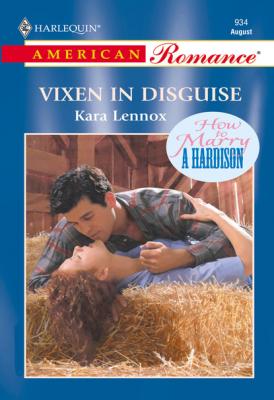 Vixen In Disguise - Kara Lennox Mills & Boon American Romance