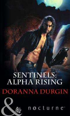 Sentinels: Alpha Rising - Doranna  Durgin Sentinels