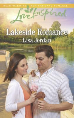 Lakeside Romance - Lisa Jordan Mills & Boon Love Inspired