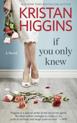 If You Only Knew - Kristan Higgins 