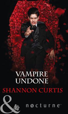 Vampire Undone - Shannon Curtis Mills & Boon Nocturne