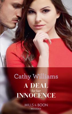 A Deal For Her Innocence - Cathy Williams Mills & Boon Modern