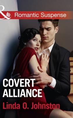 Covert Alliance - Linda O. Johnston Mills & Boon Romantic Suspense