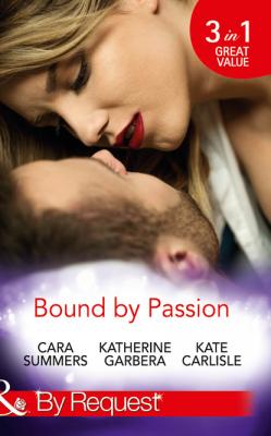 Bound By Passion - Katherine Garbera Mills & Boon By Request