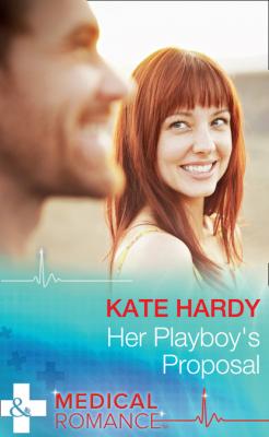 Her Playboy's Proposal - Kate Hardy Mills & Boon Medical