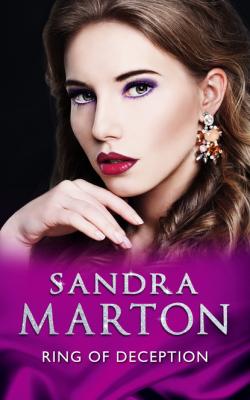 Ring Of Deception - Sandra Marton Mills & Boon Modern