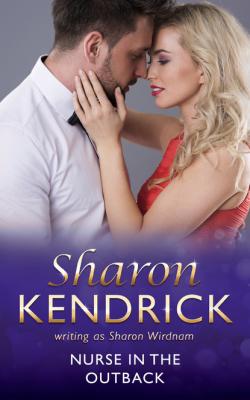 Nurse In The Outback - Sharon Kendrick Mills & Boon Medical
