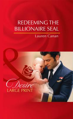 Redeeming The Billionaire Seal - Lauren Canan Billionaires and Babies