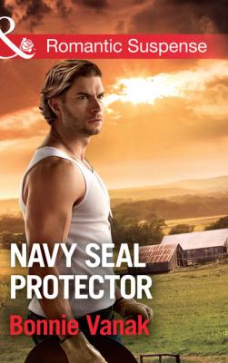 Navy Seal Protector - Bonnie  Vanak Mills & Boon Romantic Suspense