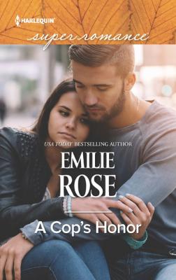 A Cop's Honor - Emilie Rose Mills & Boon Superromance
