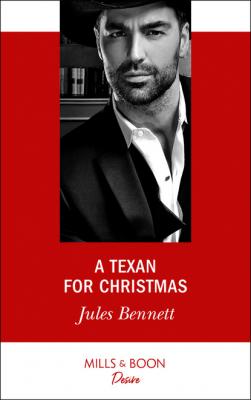 A Texan For Christmas - Jules Bennett Billionaires and Babies