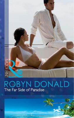 The Far Side of Paradise - Robyn Donald Mills & Boon Modern