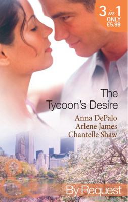 The Tycoon's Desire - Anna DePalo Mills & Boon By Request