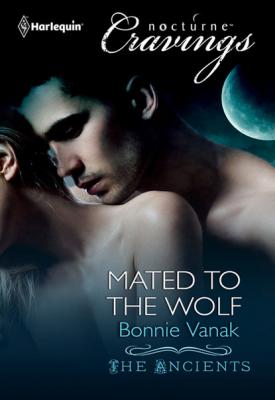 Mated to the Wolf - Bonnie  Vanak The Ancients
