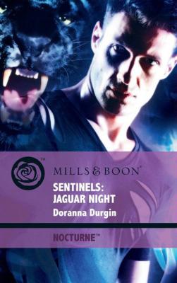 Sentinels: Jaguar Night - Doranna  Durgin Nocturne