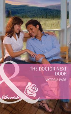The Doctor Next Door - Victoria Pade Mills & Boon Cherish
