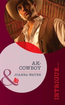AK-Cowboy - Joanna Wayne Mills & Boon Intrigue
