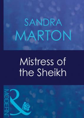 Mistress Of The Sheikh - Sandra Marton Mills & Boon Modern