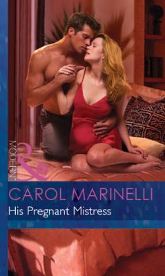 His Pregnant Mistress - Carol Marinelli Mills & Boon Modern
