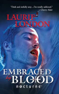 Embraced by Blood - Laurie London Mills & Boon Nocturne