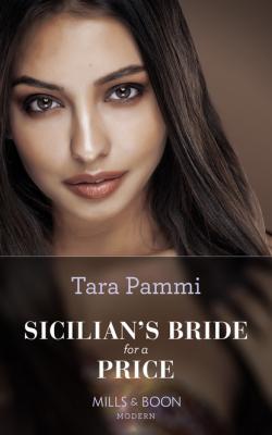 Sicilian's Bride For A Price - Tara Pammi Mills & Boon Modern