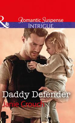 Daddy Defender - Janie Crouch Omega Sector: Under Siege