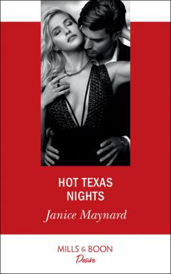 Hot Texas Nights - Janice Maynard Mills & Boon Desire