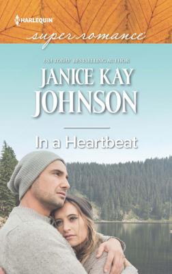 In A Heartbeat - Janice Kay Johnson Mills & Boon Superromance