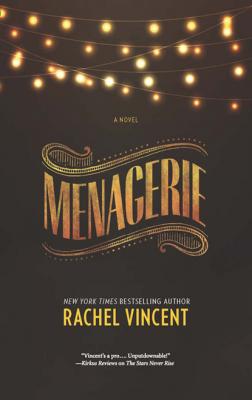 Menagerie - Rachel  Vincent MIRA