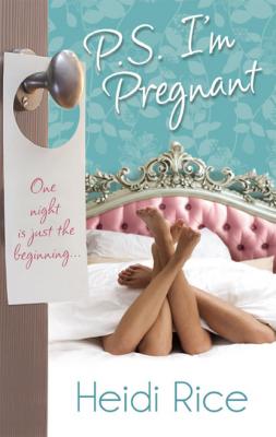 P.S. I'm Pregnant - Heidi Rice Mills & Boon M&B
