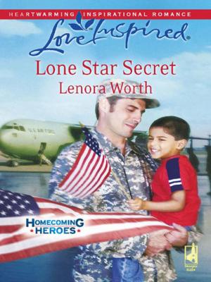 Lone Star Secret - Lenora Worth Mills & Boon Love Inspired