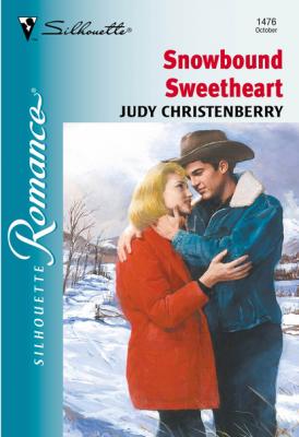 Snowbound Sweetheart - Judy Christenberry Mills & Boon Silhouette