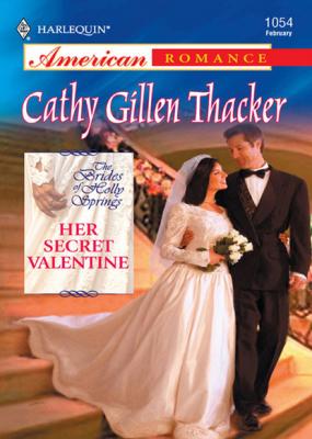 Her Secret Valentine - Cathy Gillen Thacker Mills & Boon Love Inspired