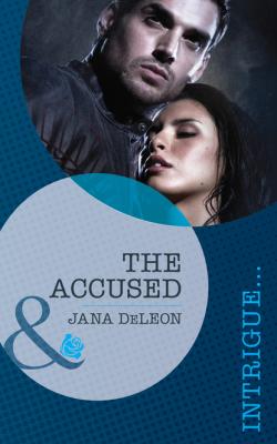 The Accused - Jana DeLeon Mills & Boon Intrigue