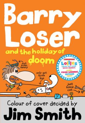 Barry Loser and the Holiday of Doom - Jim  Smith The Barry Loser Series