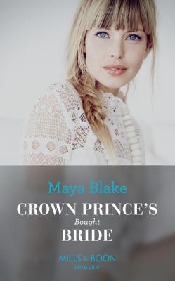 Crown Prince's Bought Bride - Maya Blake Mills & Boon Modern