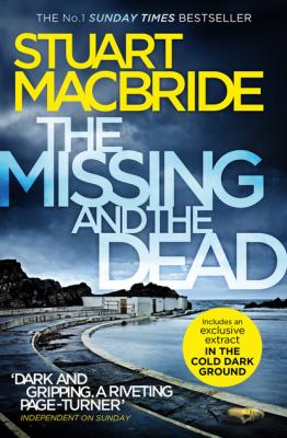 The Missing and the Dead - Stuart MacBride Logan McRae