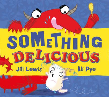 Something Delicious - Jill Lewis The Little Somethings