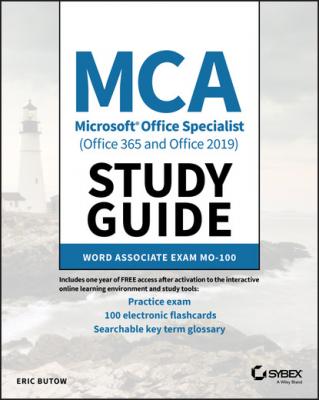 MCA Microsoft Office Specialist (Office 365 and Office 2019) Study Guide - Eric Butow 