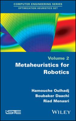 Metaheuristics for Robotics - Hamouche Oulhadj 